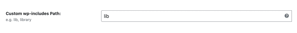 WP Ghost Custom wp-includes Path field in WP Core Security settings