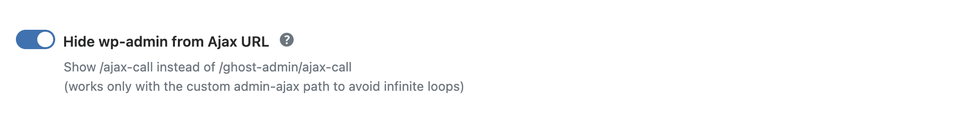 WP Ghost toggle to hide wp-admin from AJAX call URLs