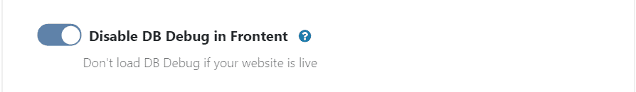 WP Ghost toggle to disable database debug output on the frontend