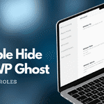 How to Disable WP Ghost for Specific User Roles in WordPress