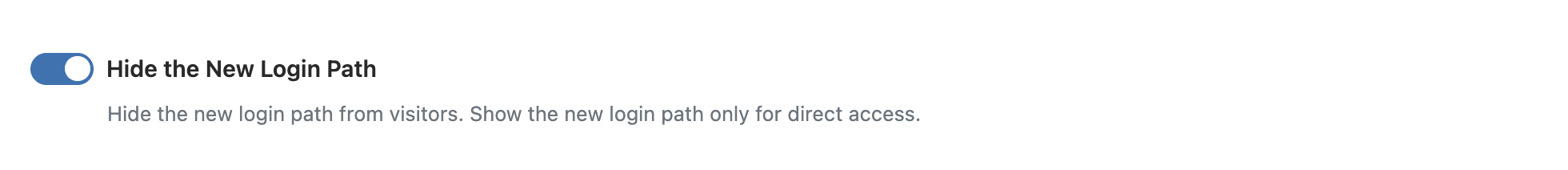 WP Ghost Hide the New Login Path toggle to block internal redirects from exposing the custom URL