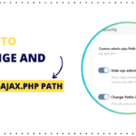 How to Change the admin-ajax.php Path in WordPress with WP Ghost